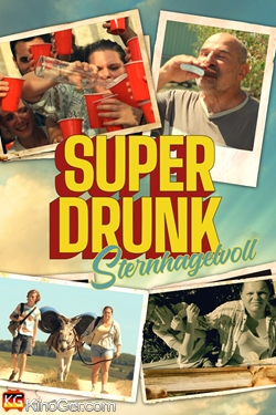 Super Drunk - Sternhagelvoll (2023)