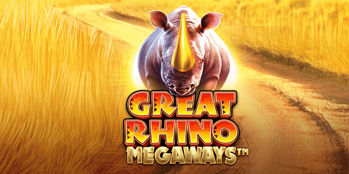 Rahasia Menang Besar Main di Slot Great Rhino Megaways