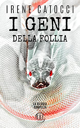 Irene Catocci – I Geni della Follia La dilogia completa (2021)