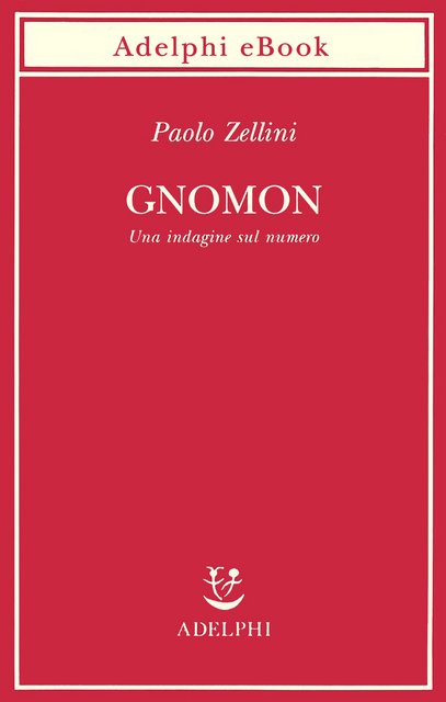 Paolo Zellini - Gnomon (2021)