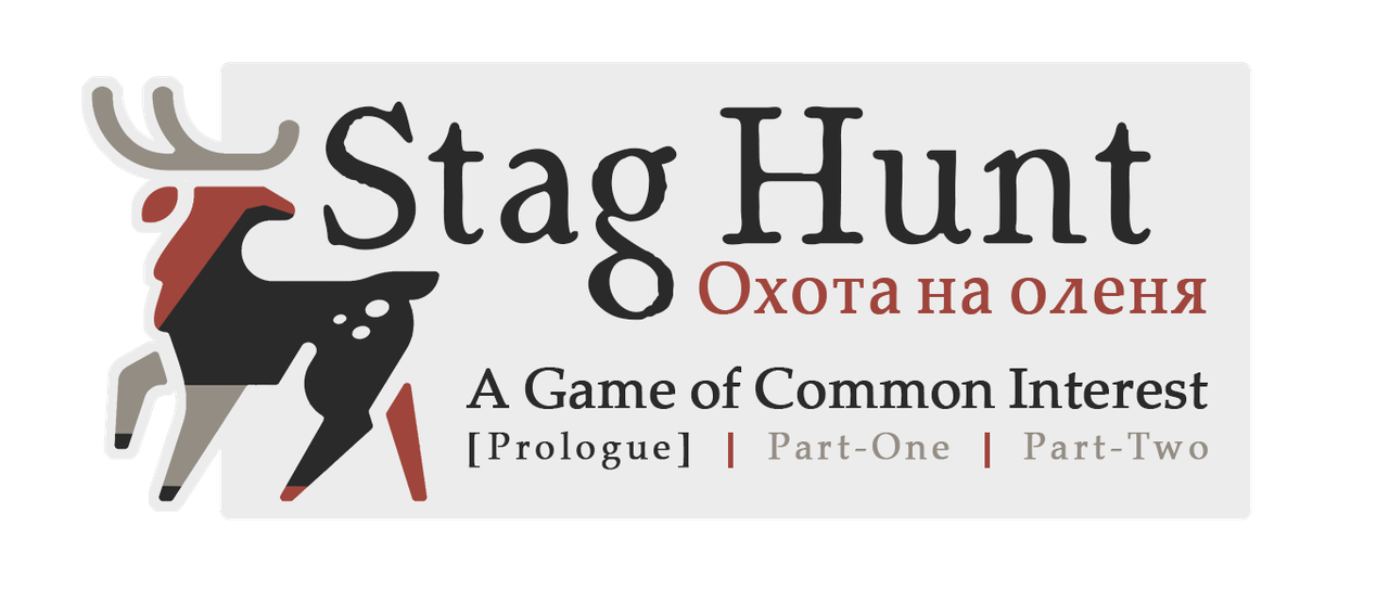 Header for the work. Reads 'Stag Hunt' with a silhouette of a deer. Subheading: 'A Game of Common Interest - Prologue