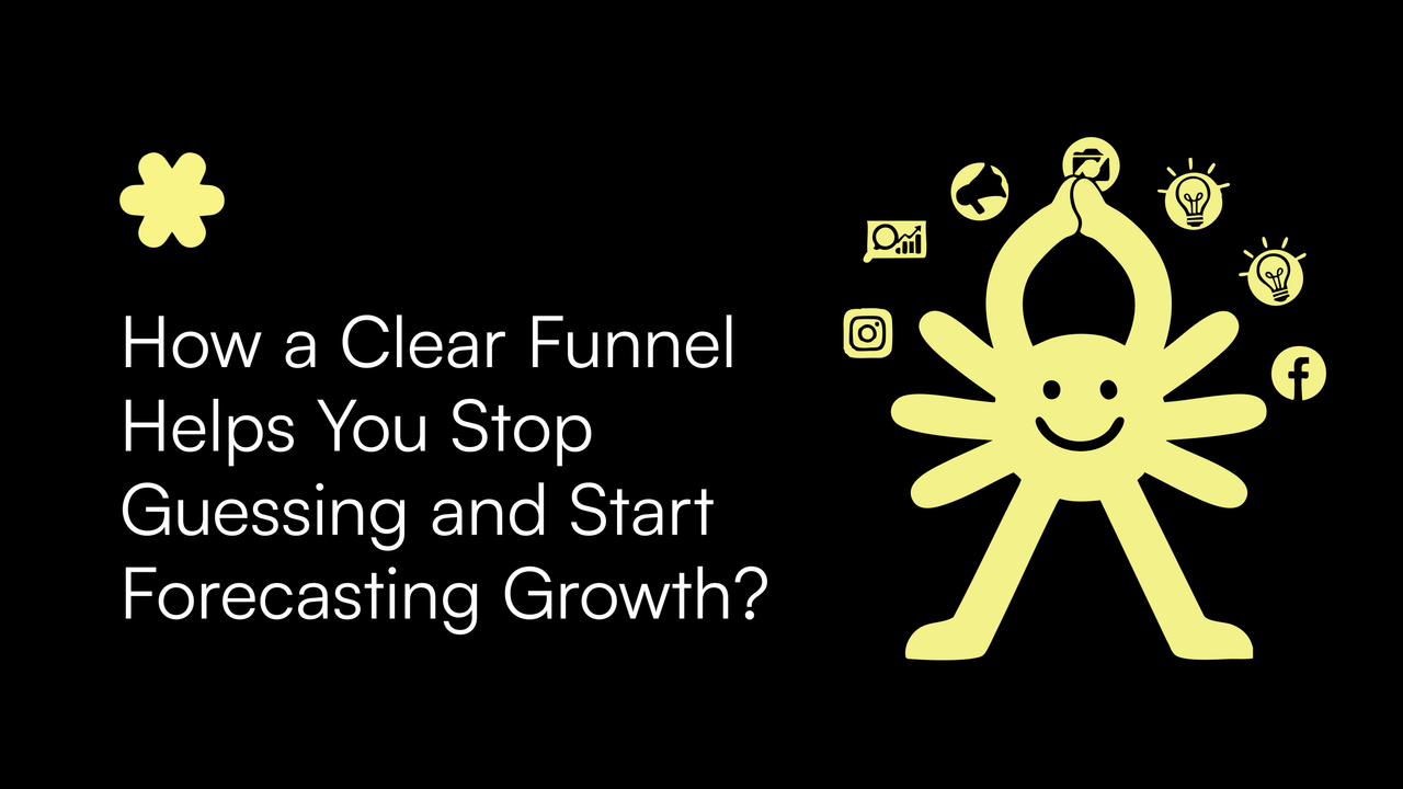 How a Clear Funnel Helps You Stop Guessing and Start Forecasting Growth?
