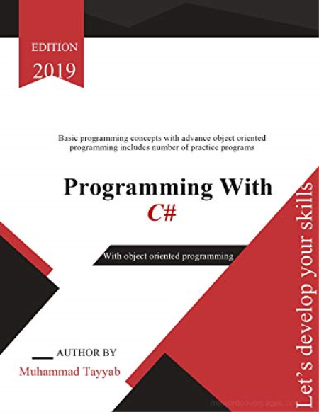 Programming with C#: Basic programming concepts with advanced object oriented programmnig