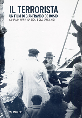 Maria Ida Biggi, Giuseppe Ghigi (a cura di) - Il terrorista (2024)
