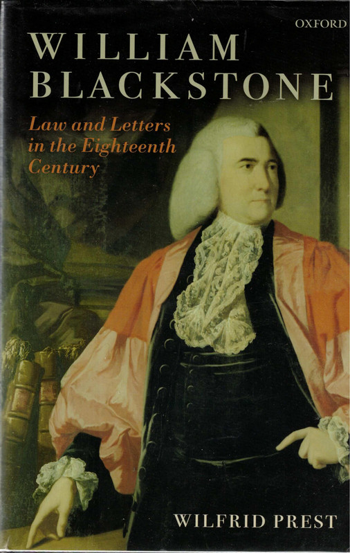 William Blackstone: Law and Letters in the Eighteenth Century