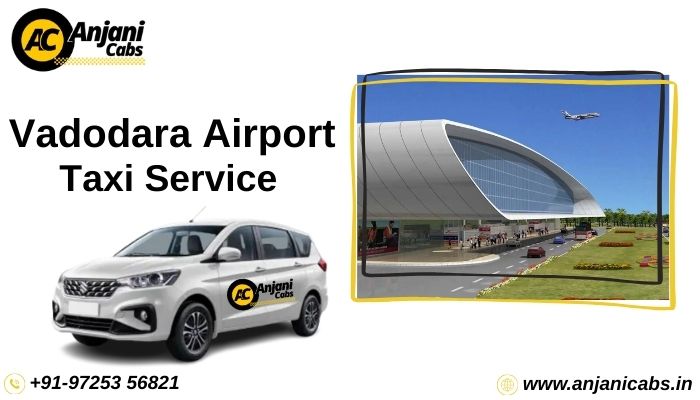 Book Vadodara Airport Taxi Service Anjani Cabs