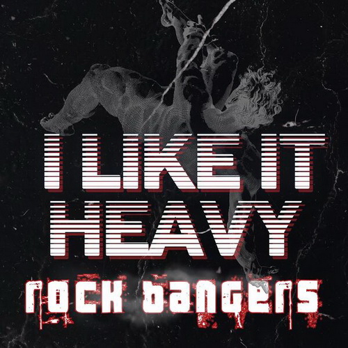 VA - I Like It Heavy Rock Bangers (2024) MP3