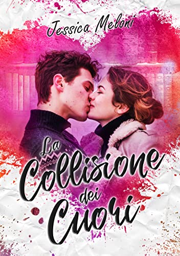 Jessica Meloni - La collisione dei cuori (2022)