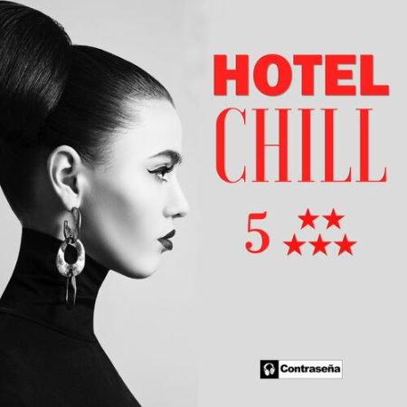 51a51a8e e5b1 44b2 b976 726dee3408cd - VA - Hotel Chill (5 Estrellas) (2022)