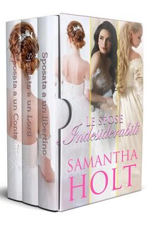 Samantha Holt - Le spose indesiderabili. Cofanetto (2023)