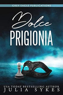 Julia Sykes - Captive vol. 1 Dolce prigionia (2019)