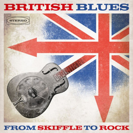 333dcf3e 5fc9 45e9 bdcf 10f7e04fb3c6 - VA - British Blues: From Skiffle to Rock (2023)