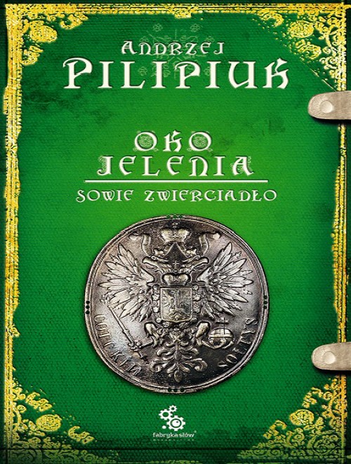 Sowie Zwierciadło. Oko jelenia. Tom 7 - Andrzej Pilipiuk