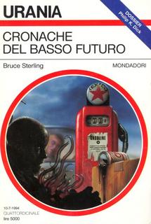 Bruce Sterling - Cronache del basso futuro (1994)