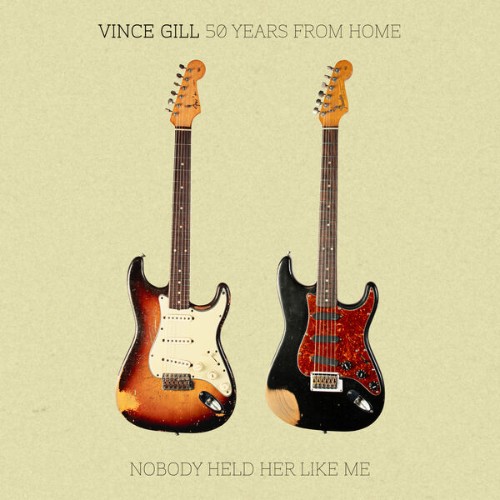 Vince-Gill-50-Years-From-Home-Nobody-Hel
