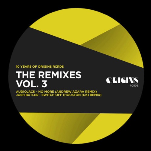 Audiojack - The Remixes Vol 3 (10 Years of ORIGINS RCRDS) (2026)