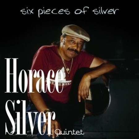 Horace Silver Quintet - Six Pieces of Silver (2025)