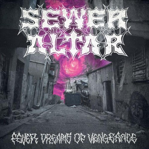 Sewer-Altar-Fever-Dreams-of-Vengeance-WE