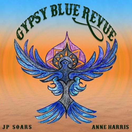 JP Soars, Anne Harris - Gypsy Blue Revue (2026) FLAC
