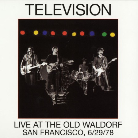 Television - Live at the Old Waldorf (Live in San Francisco (1978) (2003)