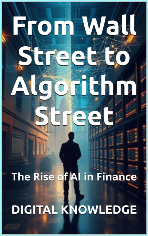 From Wall Street To Algorithm Street The Rise Of AI In Finance Markets To Management-Thriving In The AI Economy