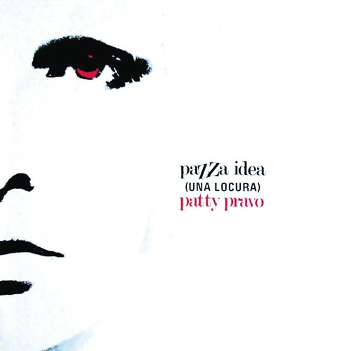 Patty Pravo - Pazza idea (Una locura) (1973)
