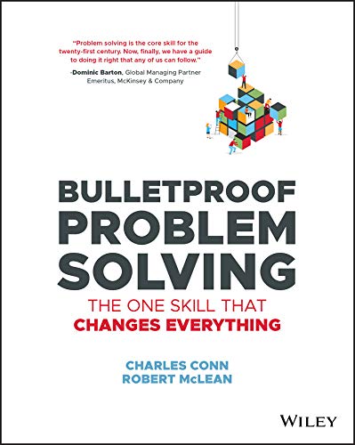 Bulletproof Problem Solving: The One Skill That Changes Everything (PDF)