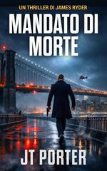JT Porter – James Ryder Vol. 4. Mandato di Morte (2026)