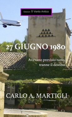 Carlo A. Martigli – 27 giugno 1980 (2017)