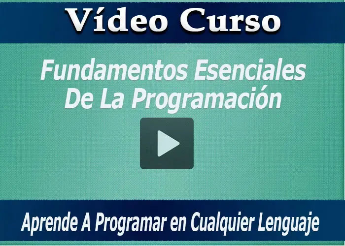 Curso Fundamentos Esenciales de la programación Tutorial