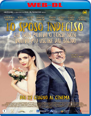 Lo sposo indeciso (2023) WEB-DL 1080p x264 E-AC3+AC3 ITA