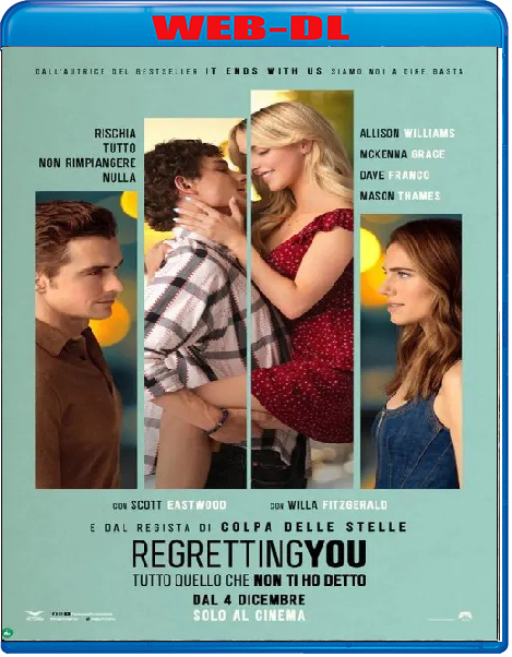Regretting You Tutto Quello Che Non Ti Ho Detto (2025) mkv FullHD 1080p WEBDL ITA ENG Sub