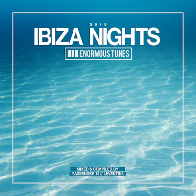 VA - Enormous Tunes - Ibiza Nights (2019)