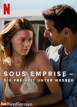Sous Emprise - Die Freiheit unter Wasser (2022)