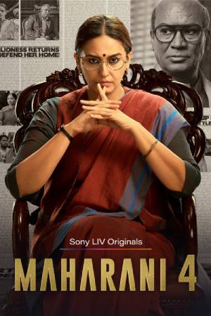 Maharani (Season 4) Hindi SonyLiv WEB Series WEB-DL ESub – 720p [430MB]