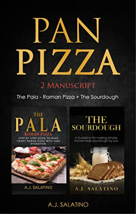 Pan Pizza : 2 Manuscript The Pala - Roman Pizza + The Sourdough