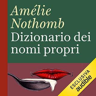 Amlie Nothomb - Dizionario dei nomi propri (2019) .mp3 - 64 kbps
