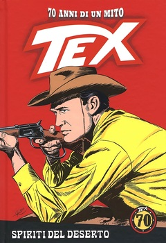 Tex 70 anni di un mito 74 - Spiriti del deserto (2019)