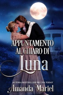 Amanda Mariel - Appuntamento al chiaro di luna (2023)