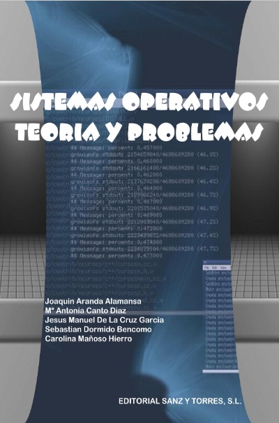 Sistemas operativos, teoría y problemas - Joaquín Aranda Almansa (PDF) [VS]