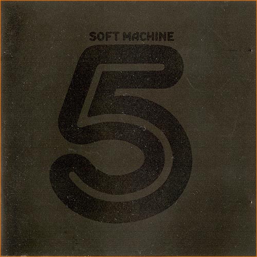 Soft Machine - Soft Machine Fifth [Japan Ed.] (1972)