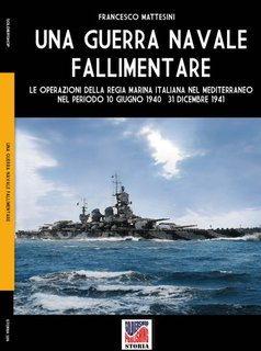 Francesco Mattesini - Una guerra navale fallimentare (2024)