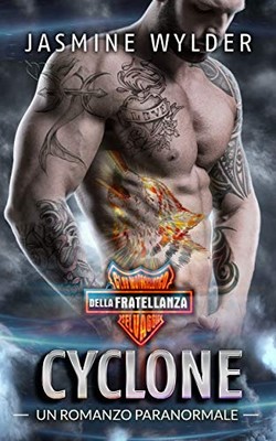 Jasmine Wylder - Club motociclistico della fratellanza selvaggia Vol. 7. Cyclone (2019)