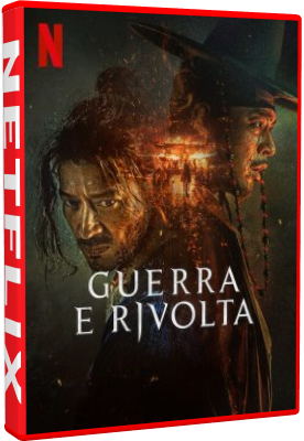 Guerra E Rivolta (2024).mkv WEBRiP x264 AC3 - iTA