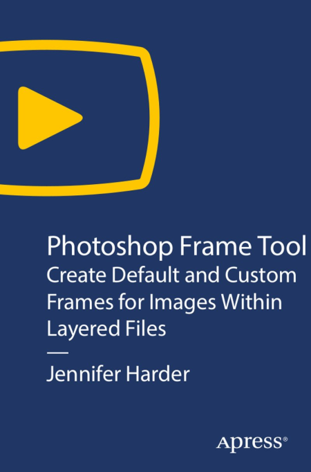 Photoshop Frame Tool: Create Default and Custom Frames for Images Within Layered Files