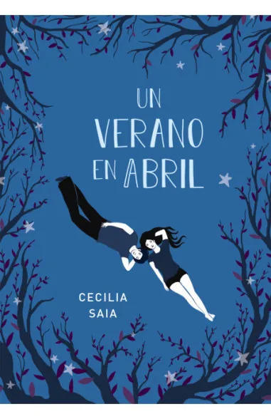 UN VERANO DE ABRIL, CECILIA SAIA
