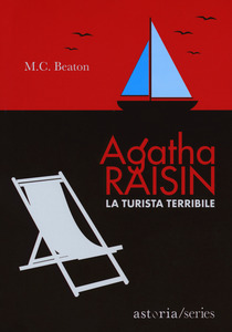 M.C. Beaton - Agatha Raisin e la turista terribile (2013)