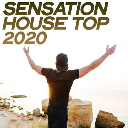 Various Artists - Sensation House Top 2020 (Top Selection House Summer 2020)