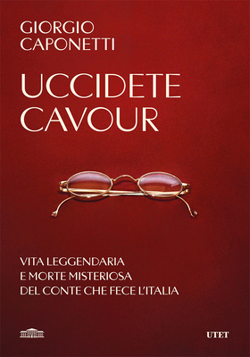 Giorgio Caponetti - Uccidete Cavour (2026)