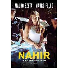 NAHIR, LA HISTORIA DESCONOCIDA, MAURO TZETA
